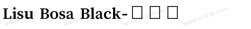 Lisu Bosa Black字体转换